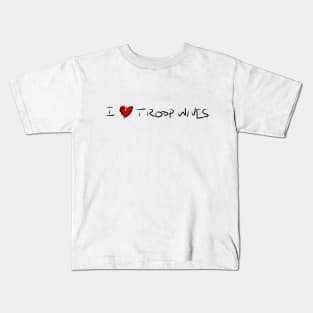 I Heart Troop Wives Kids T-Shirt